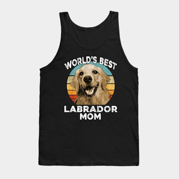 Labrador Mother's Day - World's Best Labrador Mom - Funny Puppy Dog Lab Gift Vintage Retro T-Shirt Tank Top by Trade Theory